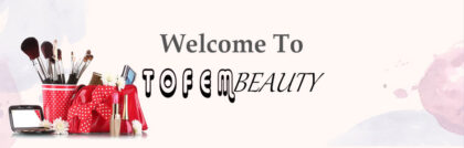 welcome to tofembeauty